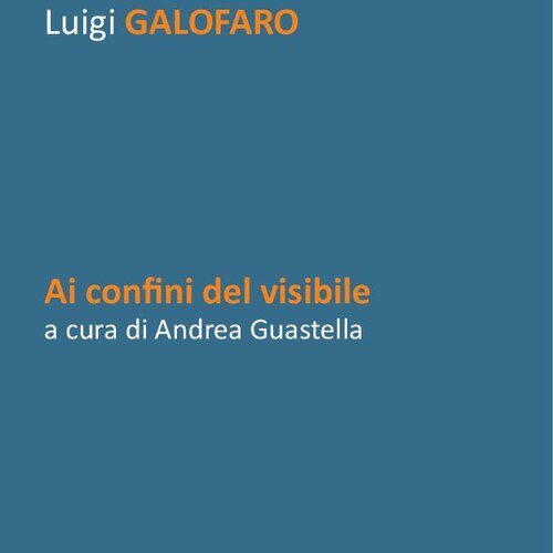 At the boundaries of the visible - exhibition Di Quattro, Elia, Galofaro